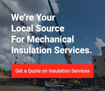 We're your local source for mechanical insulation services. Get a quote on insulation services.